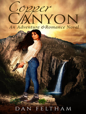 cover image of Copper Canyon: an Adventure & Romance Novel